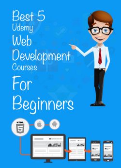 5 Best Udemy Web Development Courses For Beginners