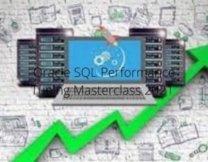 Oracle SQL Performance Tuning Masterclass 2021 Coupon
